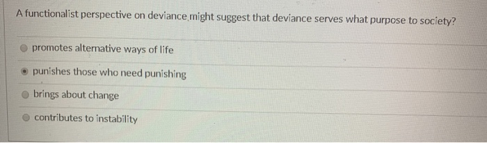 solved-a-functionalist-perspective-on-deviance-might-suggest-chegg