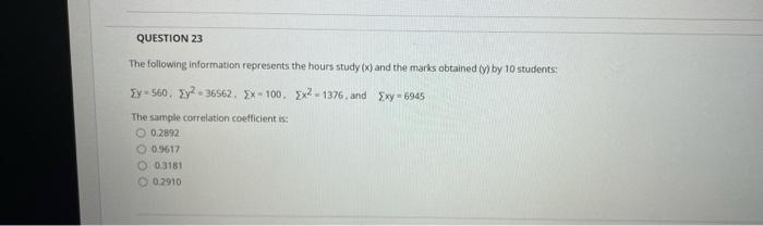 Solved QUESTION 23 The following information represents the | Chegg.com