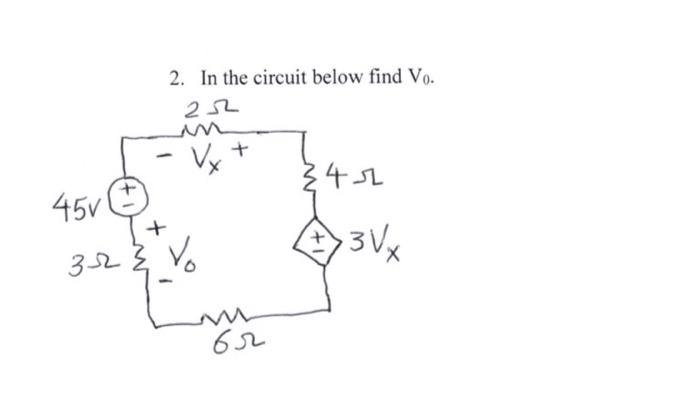 Solved 2. In The Circuit Below Find V0. | Chegg.com