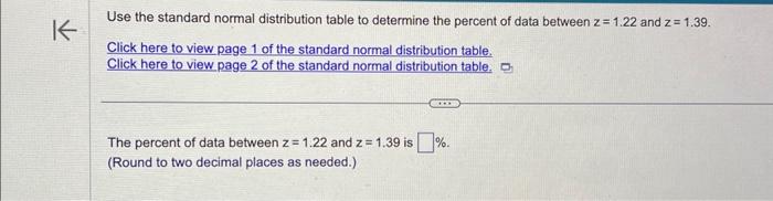 Solved Use the standard normal distribution table to | Chegg.com
