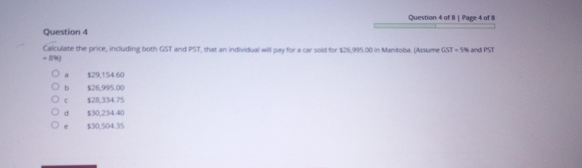 Solved Calculate the price, including both GST and PST, that