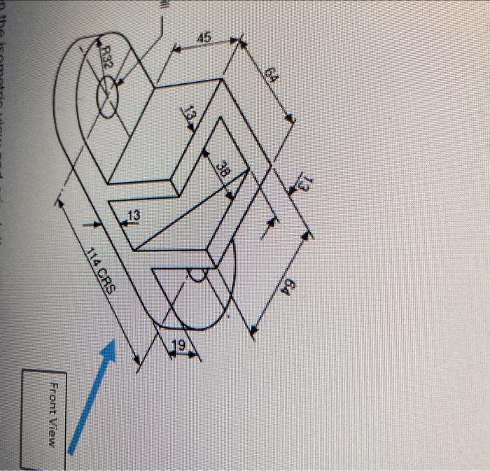 Solved need a top view and right side view drawing | Chegg.com