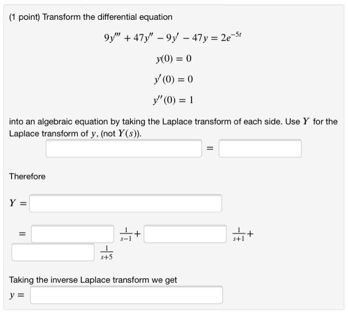 Solved 1 Point Transform The Differential Equation 9y