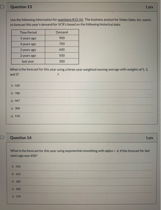 Solved D Question 13 1 pts Use the following information for | Chegg.com