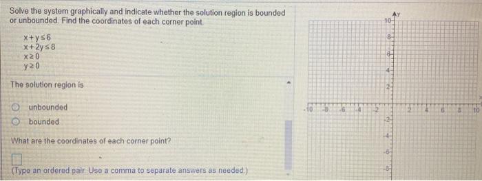 Solved 10- Solve the system graphically and indicate whether | Chegg.com