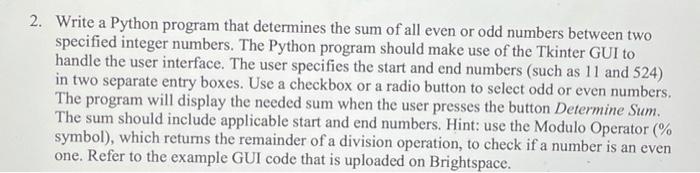 Solved 2. Write a Python program that determines the sum of | Chegg.com