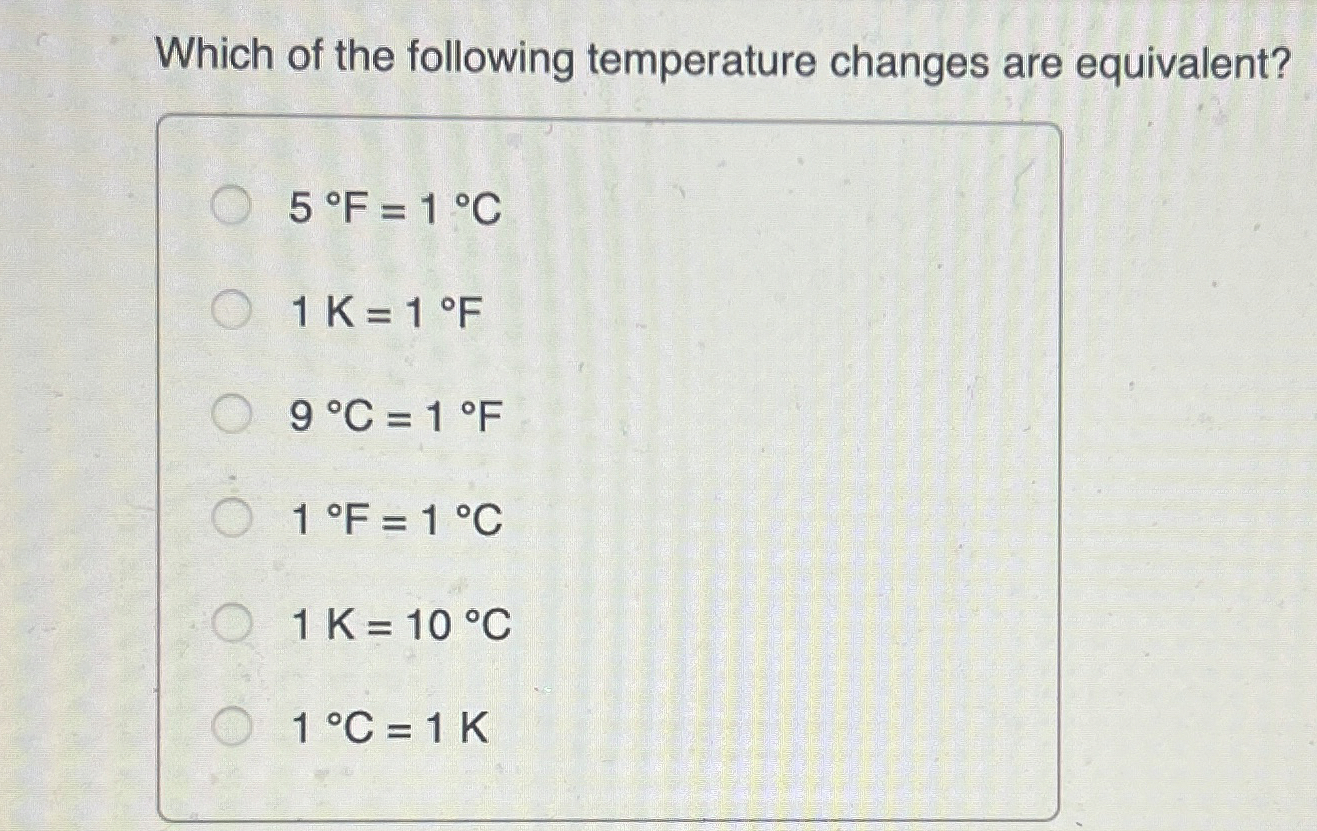 Solved Which of the following temperature changes are | Chegg.com
