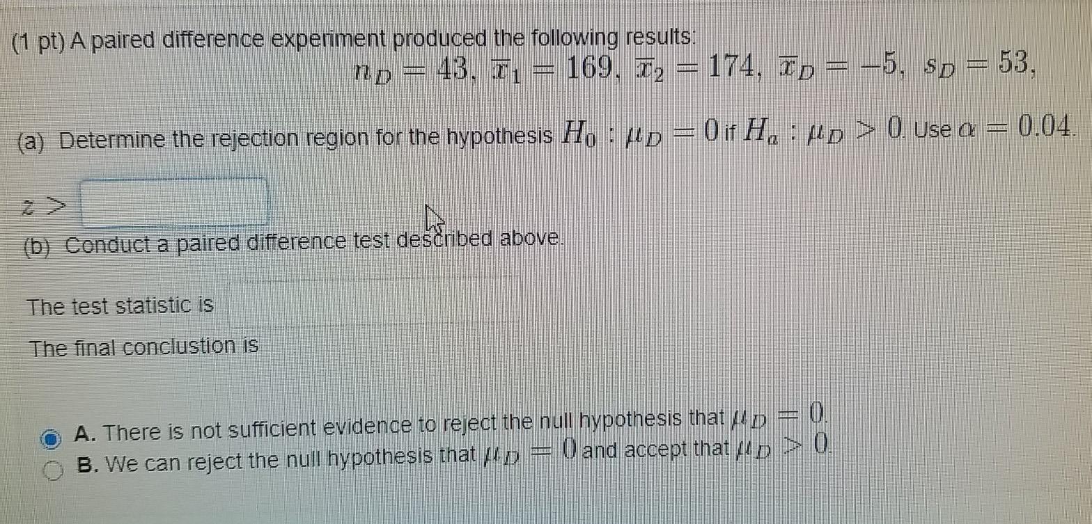 Solved (1 pt) A paired difference experiment produced the | Chegg.com