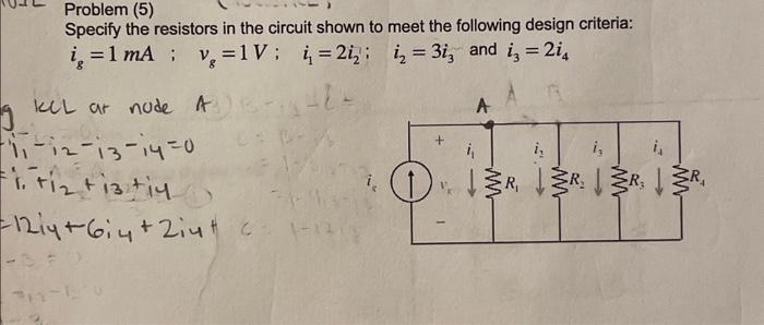 Solved Problem (5) Specify The Resistors In The Circuit | Chegg.com