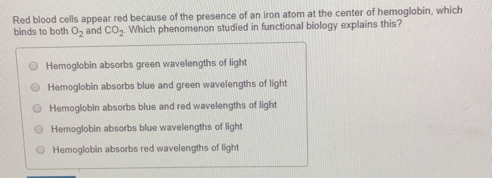 Solved Red Blood Cells Appear Red Because Of The Presence Of | Chegg.com