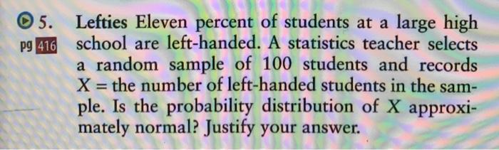 Solved 5. pg 416 Lefties Eleven percent of students at a | Chegg.com