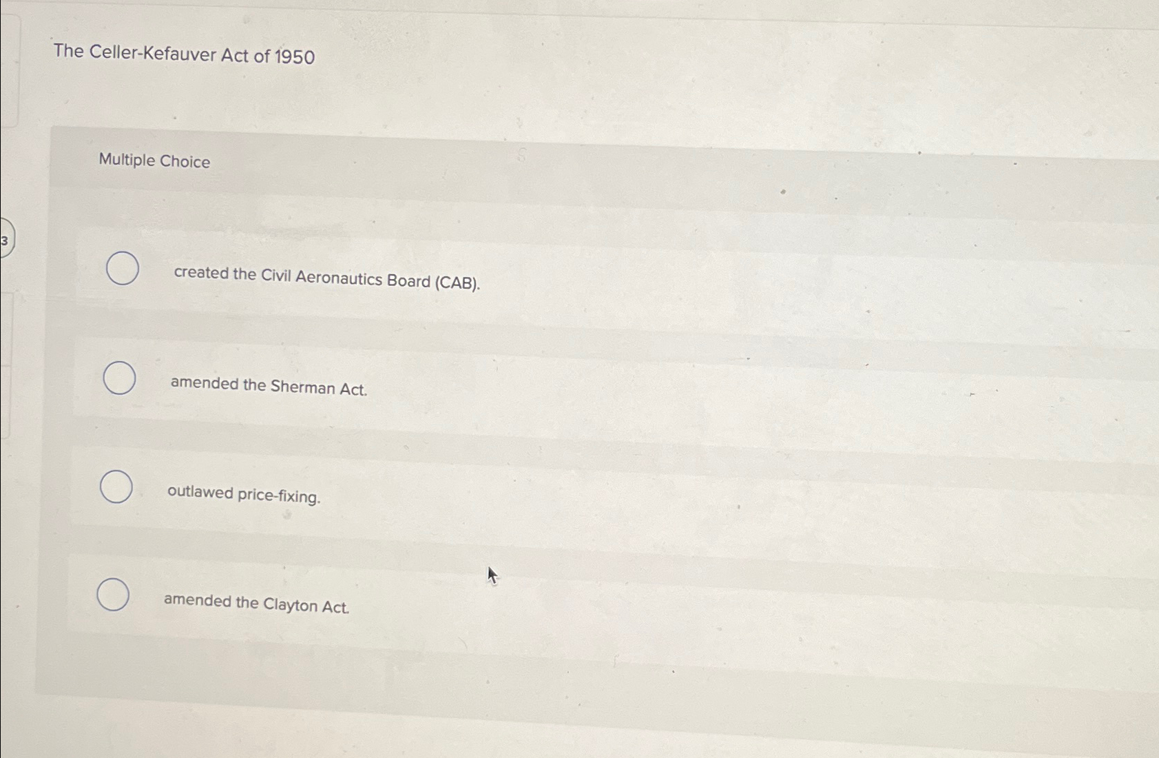 Solved The CellerKefauver Act of 1950Multiple Choicecreated