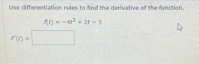 Solved Use differentiation rules to find the derivative of | Chegg.com