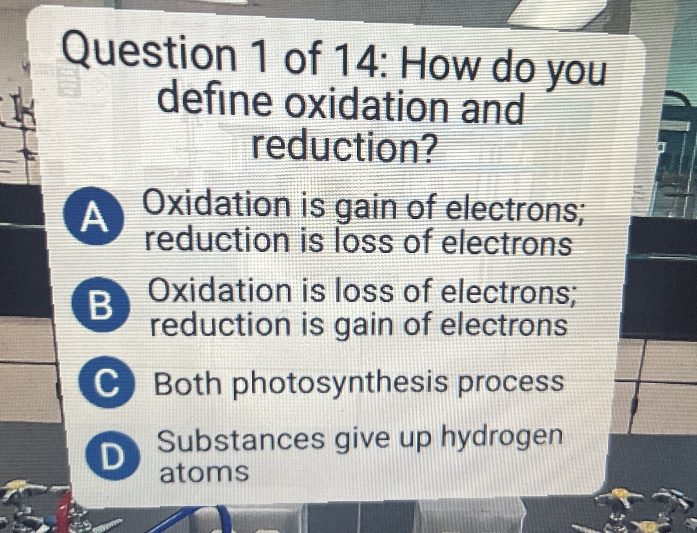 Solved Question 1 ﻿of 14: How do you define oxidation and | Chegg.com