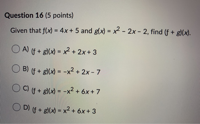 Solved Question 16 (5 points) Given that f(x) = 4x + 5 and | Chegg.com