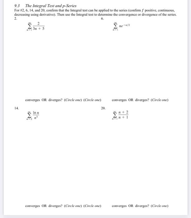 Solved 9.3 The Integral Test and p-Series For #2, 6, 14, and | Chegg.com