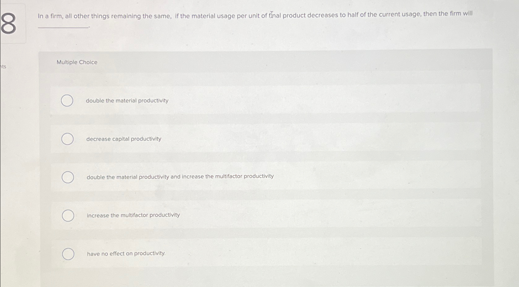 Solved In a firm, all other things remaining the same, if | Chegg.com