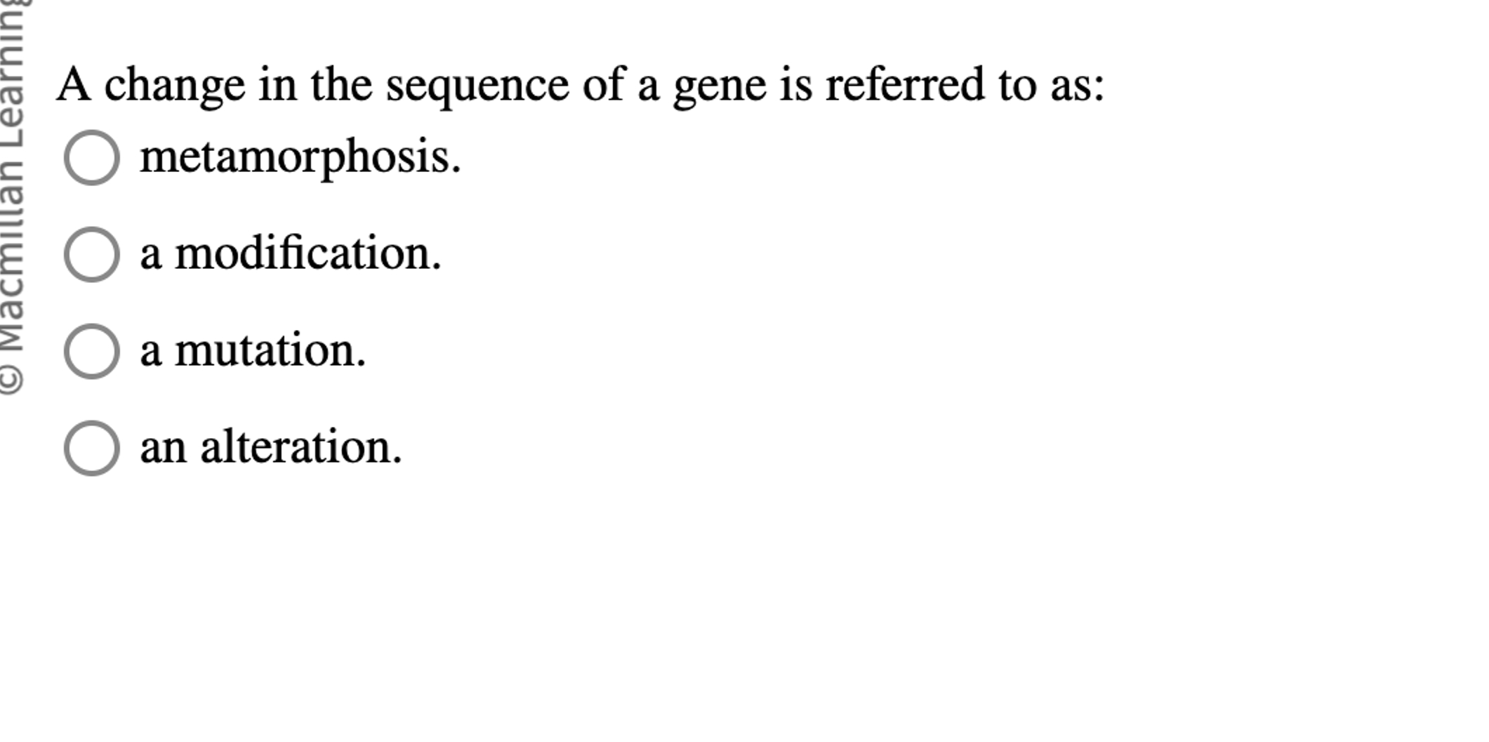 Solved A change in the sequence of a gene is referred to as: | Chegg.com
