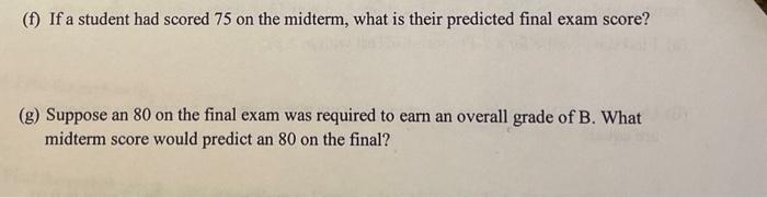 Solved 7. The data below are the midterm and final exam | Chegg.com