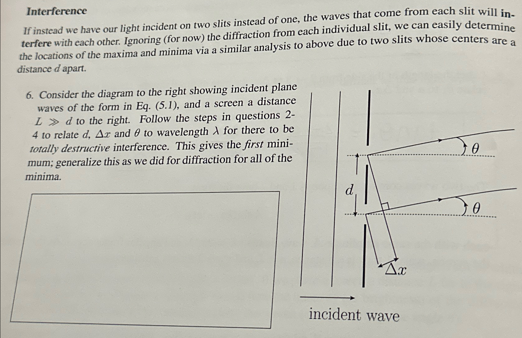 InterferenceIf instead we have our light incident on | Chegg.com