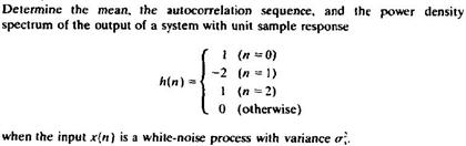 Solved Determine the mean, the autocorrelation sequence, and | Chegg.com