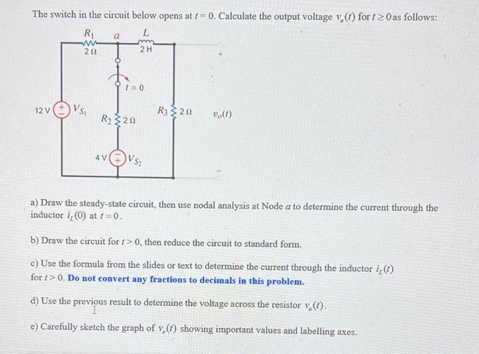 Solved The switch in the circuit below opens at t=0. | Chegg.com