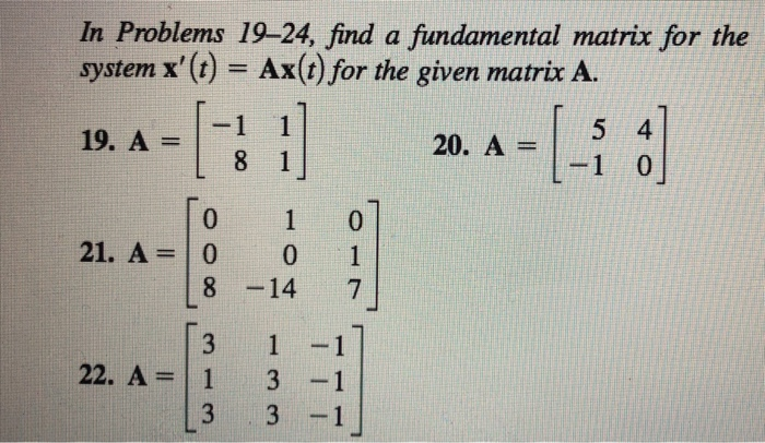 Solved In Problems 19-24, find fundamental matrix for the a | Chegg.com