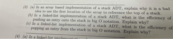 Solved (3) (a) In an array based implementation of a stack | Chegg.com