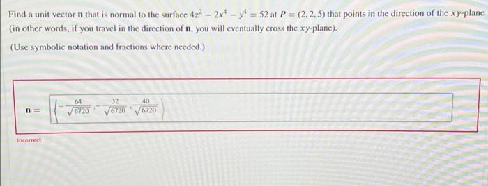 Solved Find a unit vector n that is normal to the surface | Chegg.com