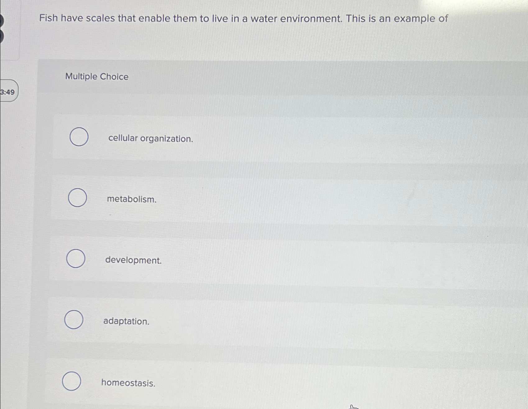 Solved Fish have scales that enable them to live in a water