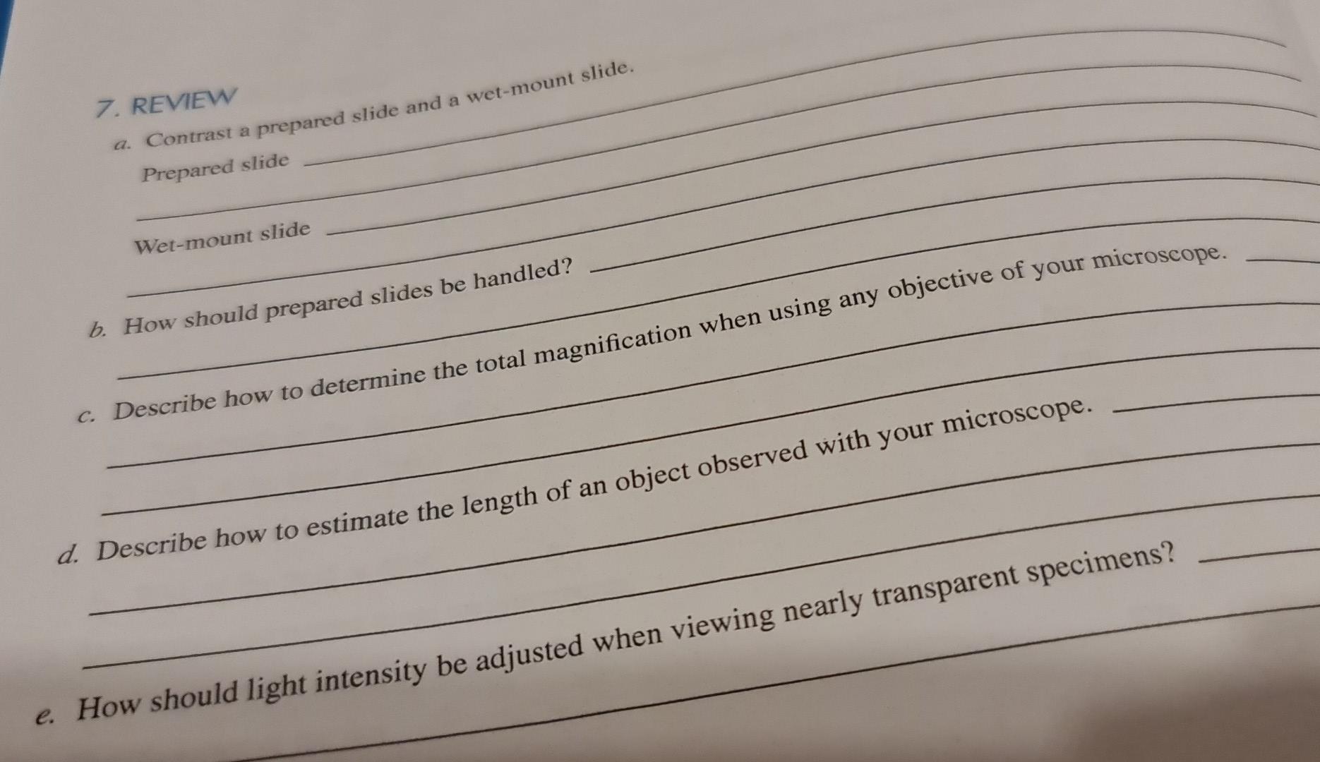 Solved 7. REVIEW a. Contrast a prepared slide and a