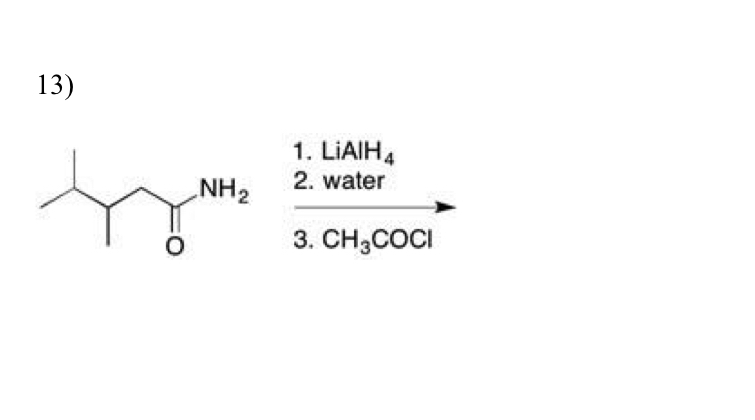 Solved →?3.CH3COCl{:[1.LiAlH4]2.waterComplete the following | Chegg.com