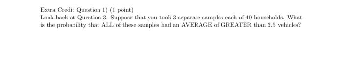 Solved Extra Credit Question 1) (1 point) Look back at | Chegg.com