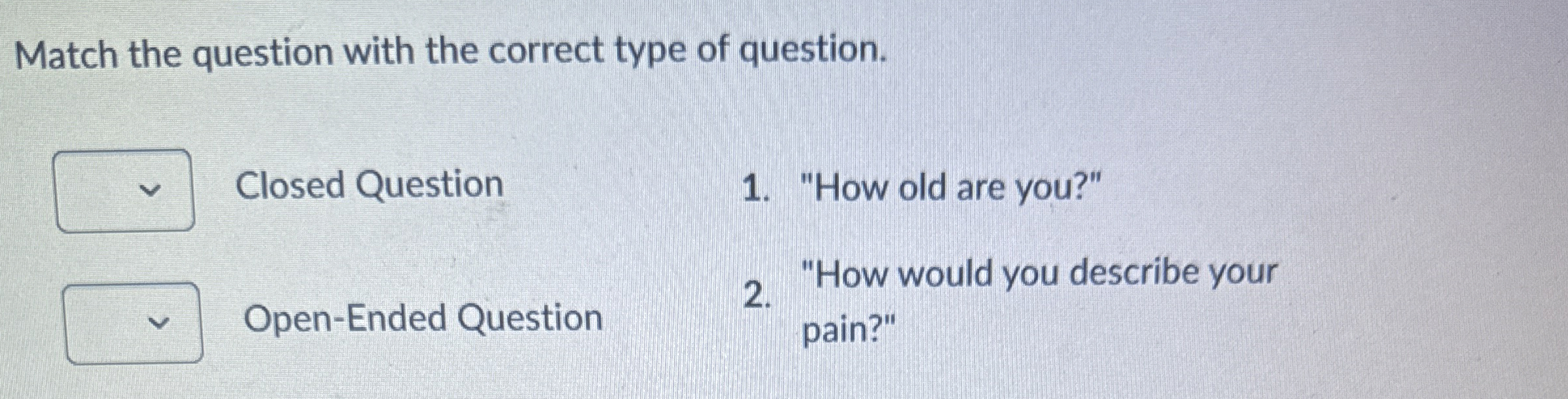 Solved Match the question with the correct type of | Chegg.com