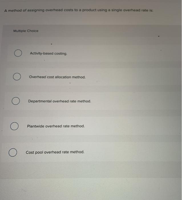 Solved Costs Support The Company As A Whole. Multiple Choice | Chegg.com