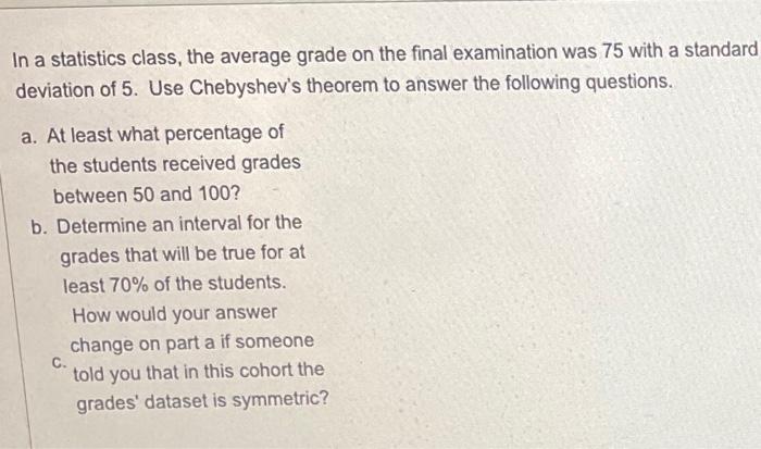 Solved In a statistics class, the average grade on the final | Chegg.com