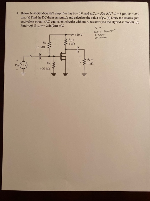 Solved 4 Below N Mos Mosfet Amplifier Has Vi 1v And C Chegg Com