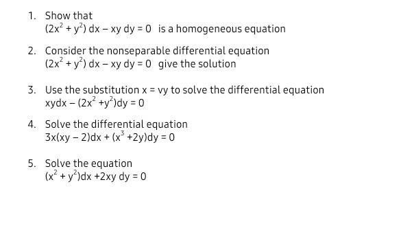 Solved 1 Show That 2x2 Y2 Dx Xy Dy 0 Is A Homoge Chegg Com