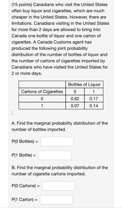 Solved (15 points) Canadians who visit the United States | Chegg.com