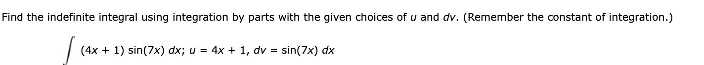 Solved Find the indefinite integral using integration by | Chegg.com