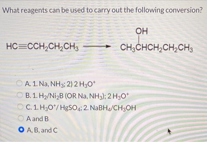 Solved What reagents can be used to carry out the following | Chegg.com