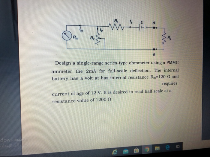 Solved Design a singlerange seriestype ohmmeter using a