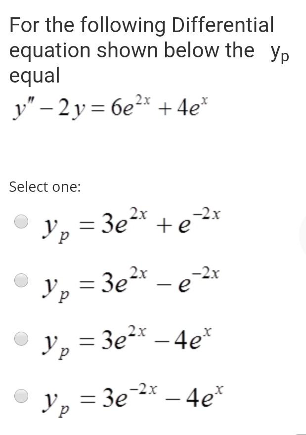Solved For the following Differential equation shown below | Chegg.com