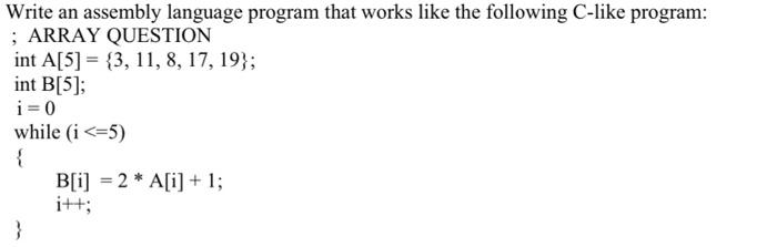 Solved Write an assembly language program that works like | Chegg.com