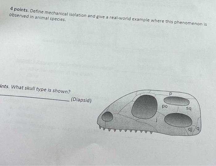 Solved 4 points. Define mechanical isolation and give a