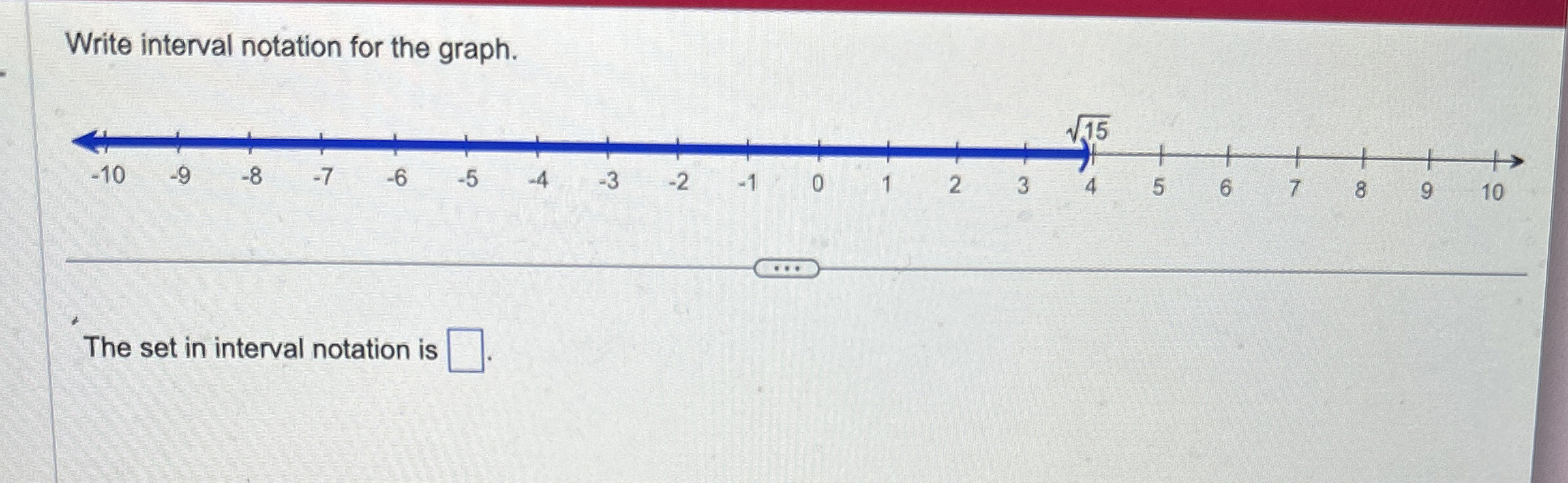 Solved Write interval notation for the graph. q,The set in | Chegg.com