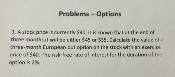 Solved Problems - Options - 1. A Stock Price Is Currently | Chegg.com