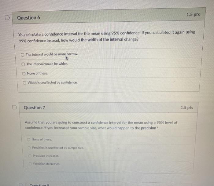 Solved 1.5 pts Question 6 You calculate a confidence | Chegg.com