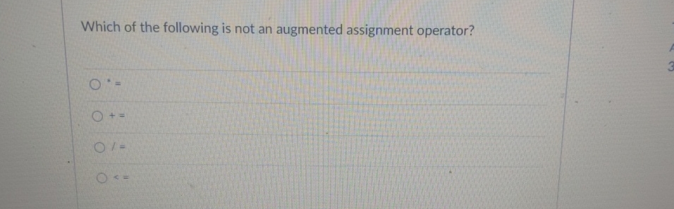 the following is not an augmented assignment operator