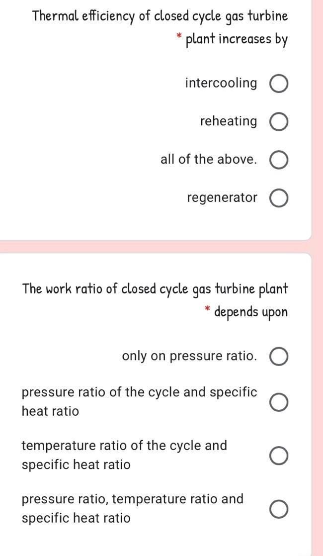 Solved Thermal efficiency of closed cycle gas turbine plant